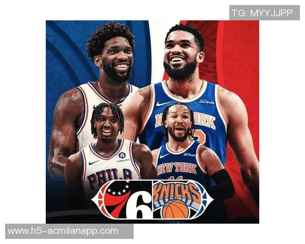 冲击三连胜的关键战役76人客场挑战尼克斯恩比德出战概率极高